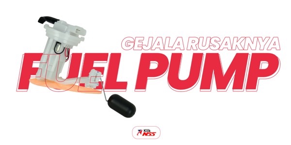 Fungsi Rotak Fuel Pump. Fuel Pump Rusak, Apa Penyebab dan Bagaimana Perbaikannya