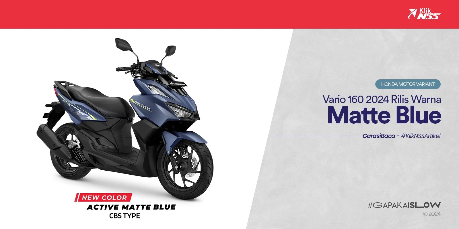Varian Warna Vario 160. Vario 160 2024 Rilis Warna Matte Blue, Harga Mulai 26,8 Juta