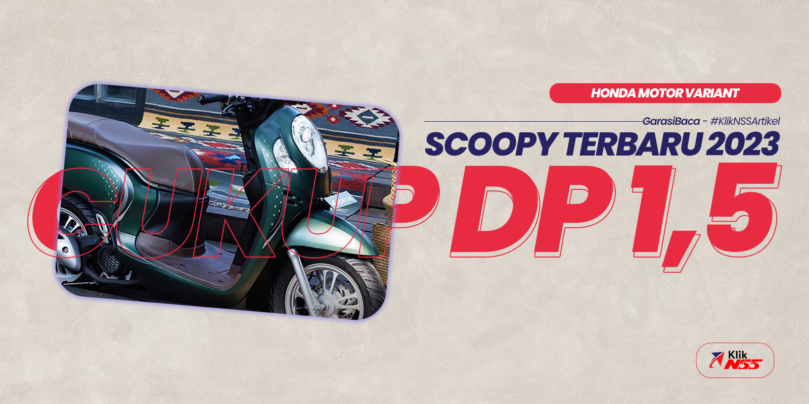 Harga Dp Motor Scoopy. Angsuran Scoopy Terbaru 2023 Cukup 1,01 Juta dengan DP 1,5 Juta