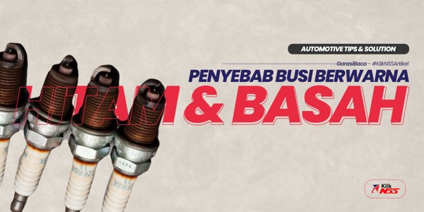 Busi Motor Basah. Penyebab Busi Berwarna Hitam dan Basah, Bagaimana