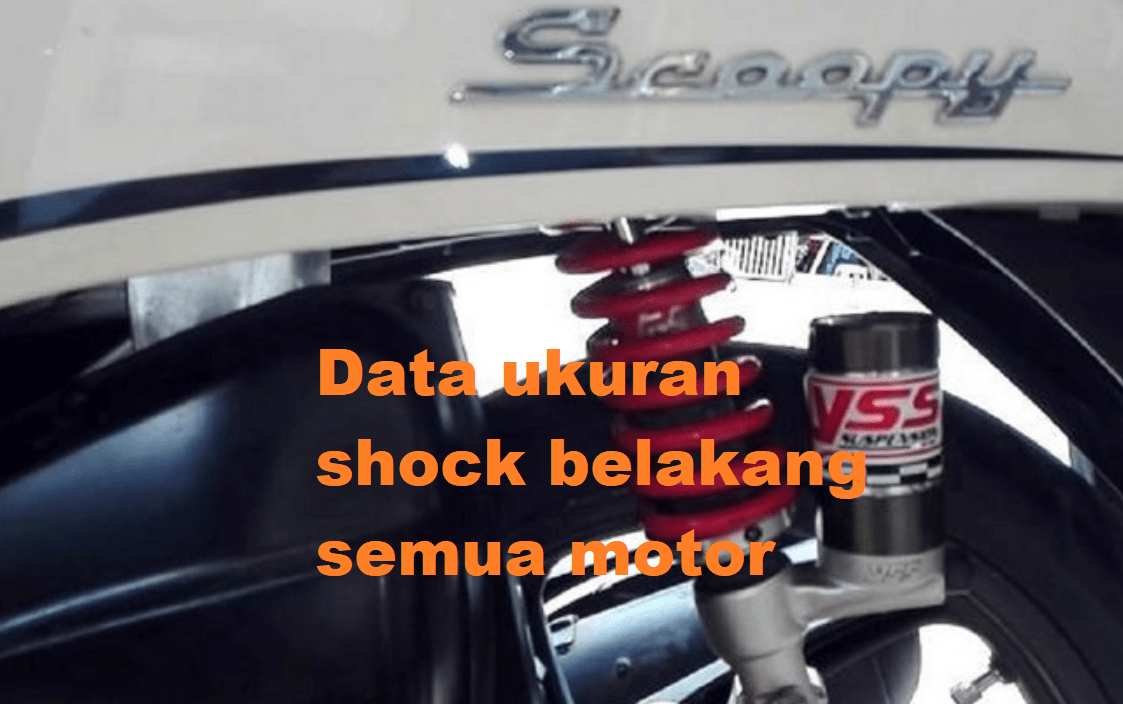 Ukuran Shock Belakang Supra 125 Ori. Daftar Ukuran Shock Belakang Motor Honda Yamaha Suzuki