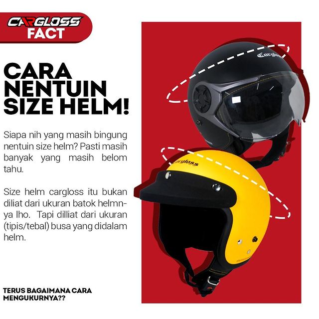 Cara Melihat Ukuran Helm. Cara Menentukan Size Helm yang Akurat ala Cargloss Helmets