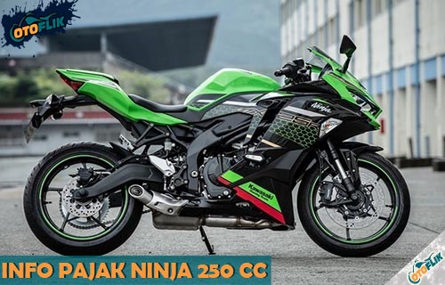 Biaya Ganti Plat Ninja 250 Fi. 25 Pajak Ninja 250 2021: Tahunan, 5 Tahunan & Denda