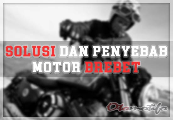 Penyebab Ninja Rr Brebet Di Putaran Atas. 10 Penyebab Motor Brebet Saat Di Gas Di RPM Tinggi / Rendah