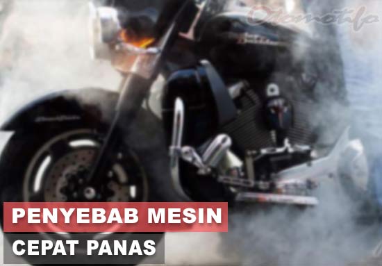 Penyebab Mesin Suzuki Smash Cepat Panas. 12 Penyebab Mesin Motor Cepat Panas dan Solusi Mengatasinya