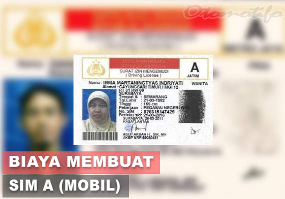 Biaya Membuat Sim A Nembak. Biaya Membuat SIM A Resmi dan Nembak Terbaru 2022