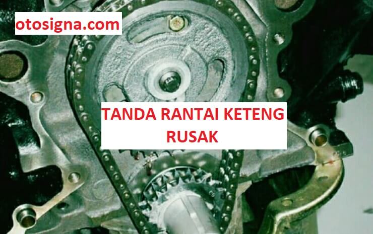 Ciri Rantai Keteng Kendor. Tanda Rantai Keteng Rusak: 3 Gejala & Cara Memperbaiki