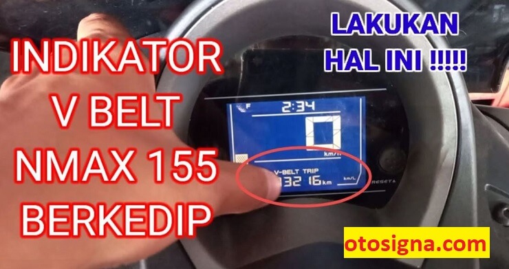 Arti V Belt Pada Nmax. Indikator V Belt Nmax Berkedip: Penyebab & Cara Memperbaiki