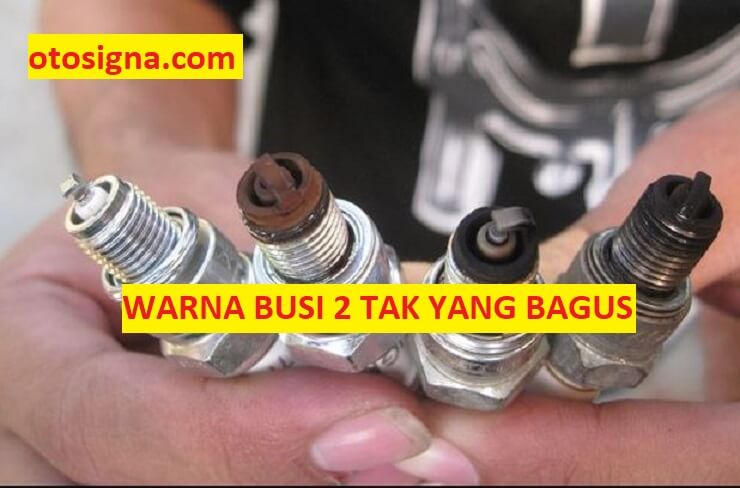 Warna Busi Motor 2 Tak. Warna Busi 2 Tak Yang Bagus: 6 Kondisi & Perbaikan