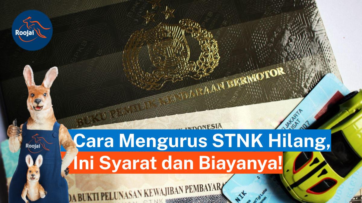 Biaya Bikin Stnk Hilang. Cara Mengurus STNK Hilang Serta Syarat dan Biayanya 2024