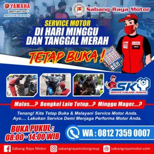 Jadwal Dealer Yamaha Buka. SERVICE MOTOR DI HARI MINGGU DAN TANGGAL MERAH