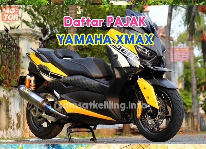 Pajak Yamaha Xmax 250. Biaya Pajak Yamaha XMAX Update 2024