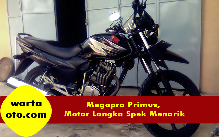 Spek Mp Primus. Megapro Primus, Motor Langka Spek Menarik
