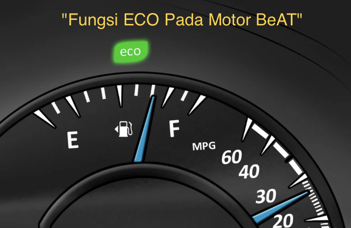 Tanda Eco Pada Motor Beat. Fungsi ECO Pada Motor BeAT dan Gejala Kerusakannya