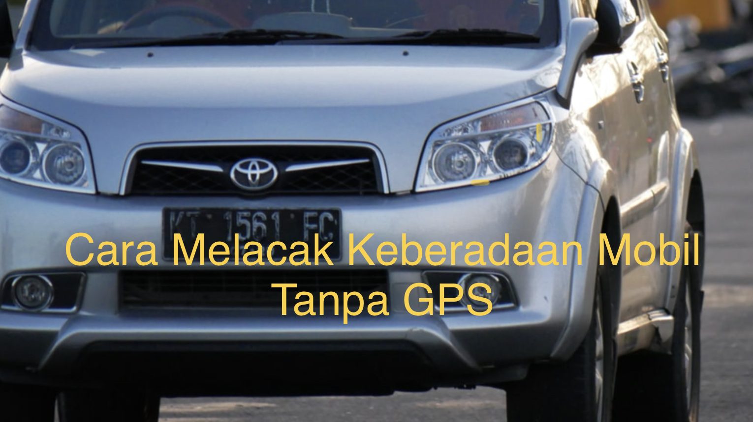 Cara Melacak Mobil Tanpa Gps. Cara Melacak Keberadaan Mobil Tanpa GPS