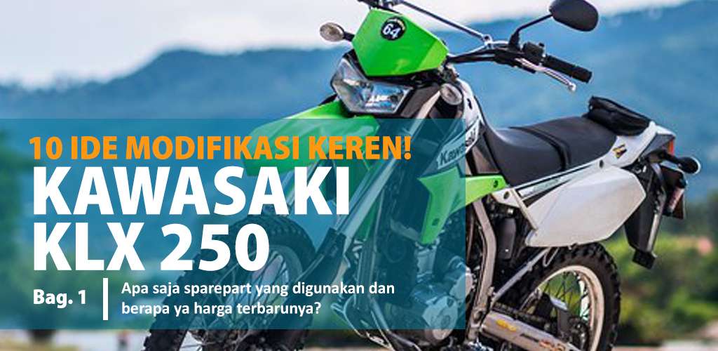 Harga Kampas Kopling Klx Racing. 10 Ide Modifikasi Motor Kawasaki KLX 250. Sarepart & Daftar Harga