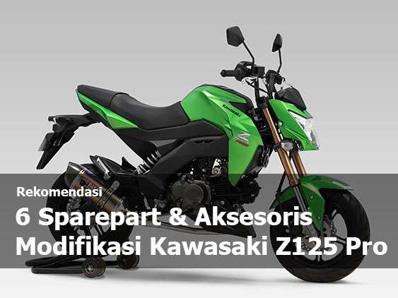 Kawasaki Z125 Modifikasi. Wajib Tahu! 6 Sparepart & Aksesoris Modifikasi Kawasaki Z125 Pro